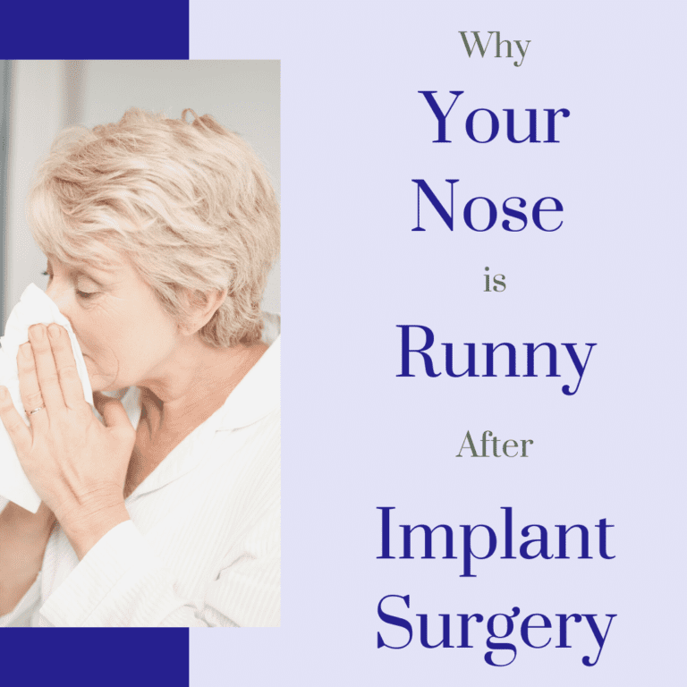 Why Your Nose is Runny After Implant Surgery