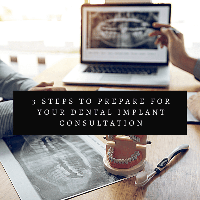 3 Steps to Prepare for Your Dental Implant Consultation