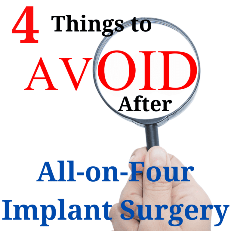 Things to Avoid After All on Four Implant Surgery