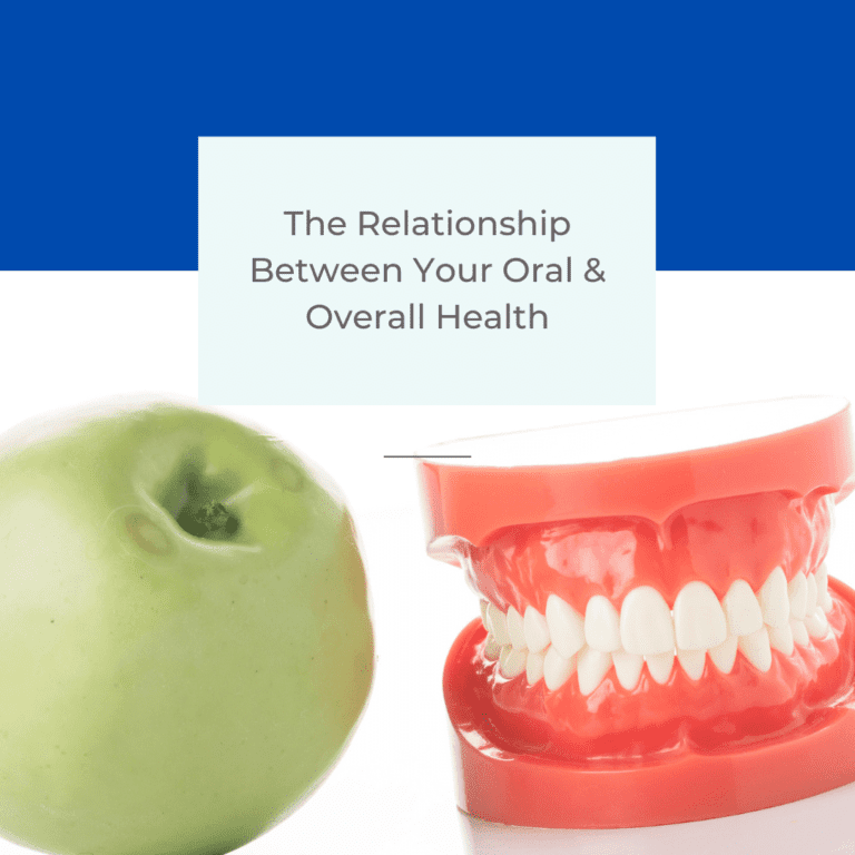The Relationship Between Your Oral & Overall Health