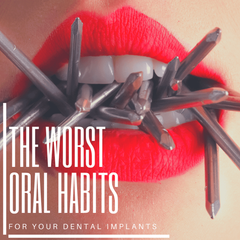 The Worst Oral Habits for your dental implants