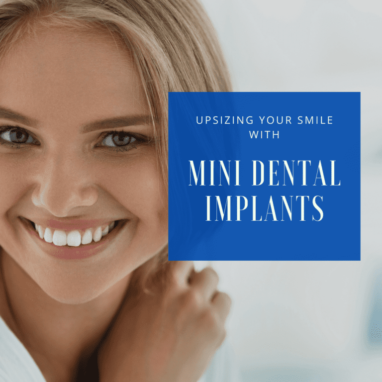 Upsizing Your smile with mini dental implants