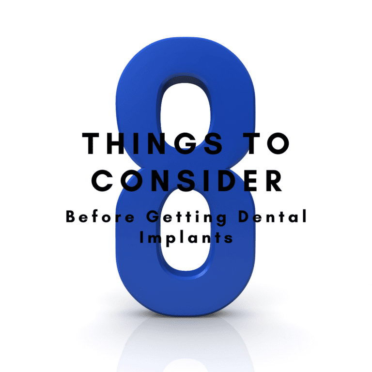 8 Things to Consider Before Getting Dental Implants