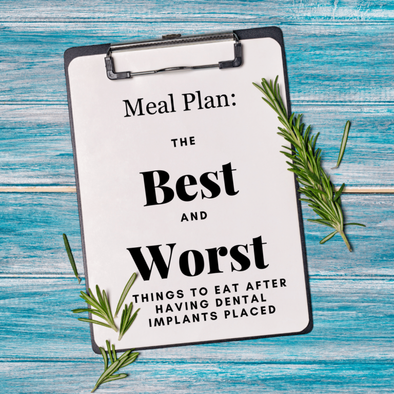 The Best and Worst Things to Eat After Having Dental Implants Placed