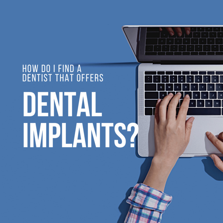 How do I find a Dentist That Offers dental implants